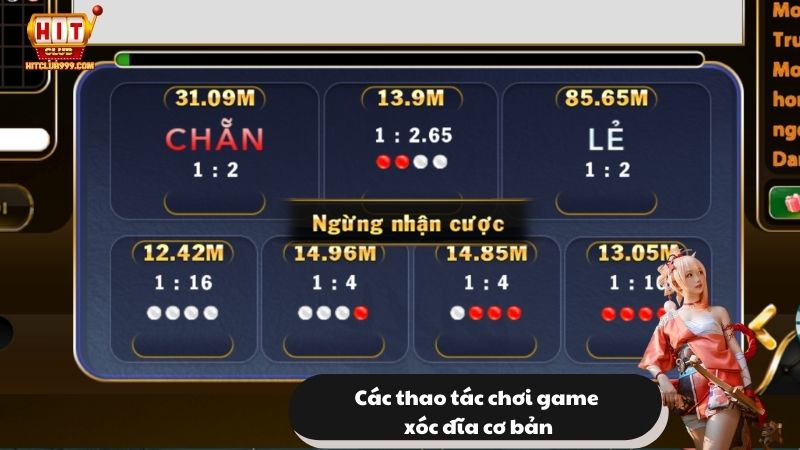 Các thao tác chơi game xóc đĩa cơ bản