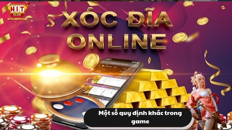 Một số quy định khác trong game