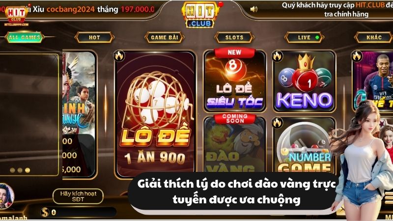 Giải đáp lý do bạn nên tham gia chơi đào vàng tại Hitclub999